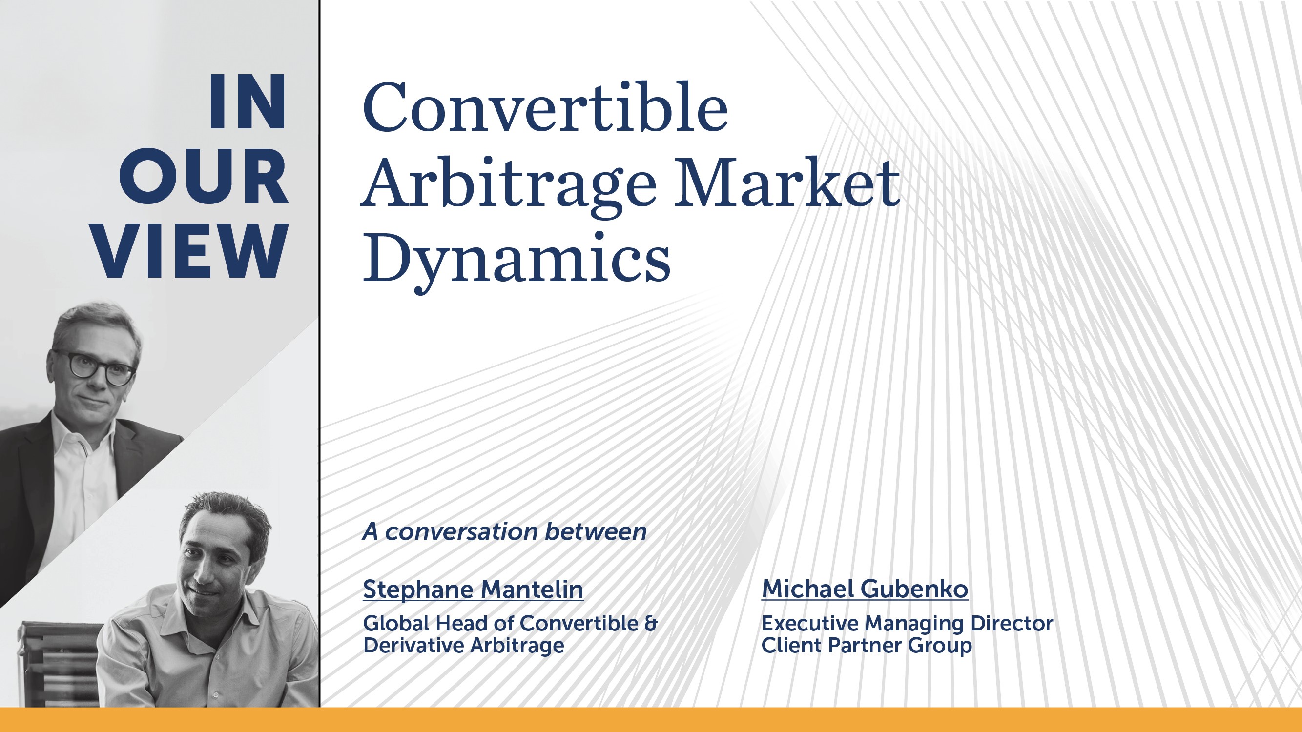 In Our View: Convertible Arbitrage Market Dynamics